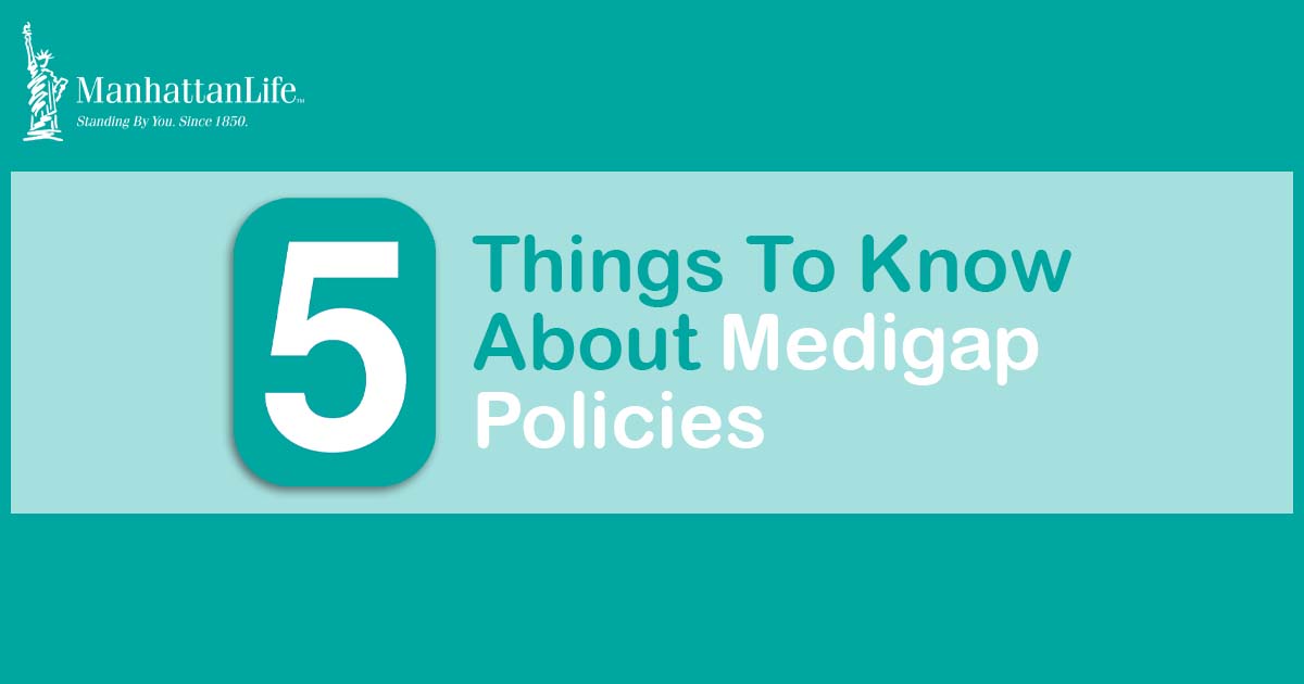 five medigap policy facts to know